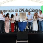 caceres-inaugura-zpe-e-encerra-espera-de-mais-de-30-anos-por-polo-de-exportacao
